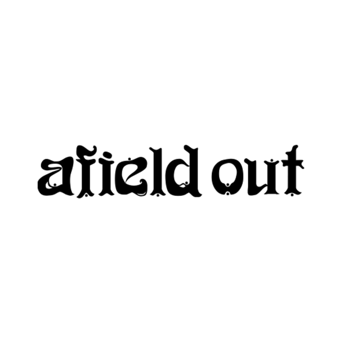 AFIELD OUT